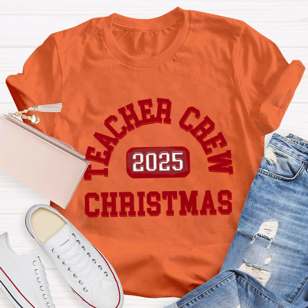 2025 Christmas Teacher Crew T-Shirt