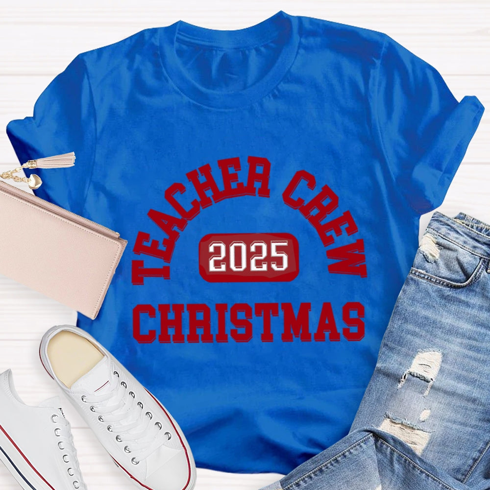 2025 Christmas Teacher Crew T-Shirt