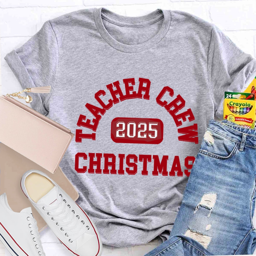 2025 Christmas Teacher Crew T-Shirt
