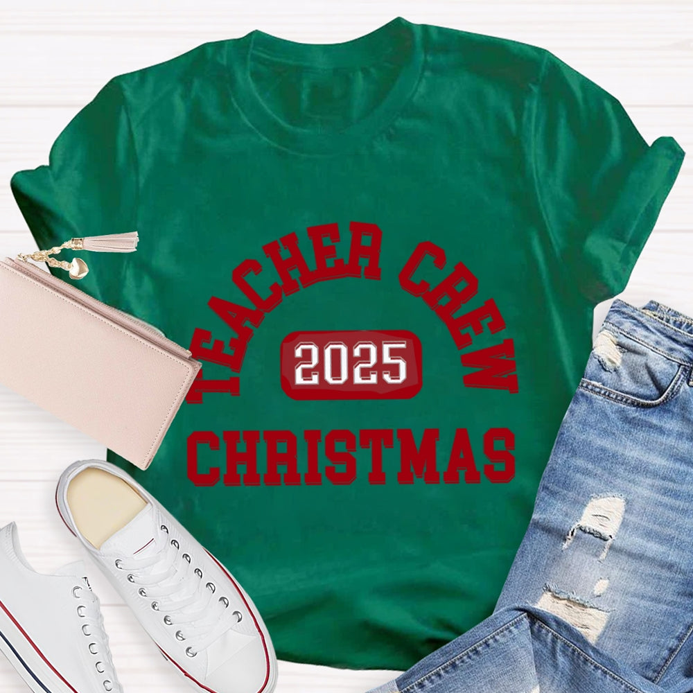 2025 Christmas Teacher Crew T-Shirt