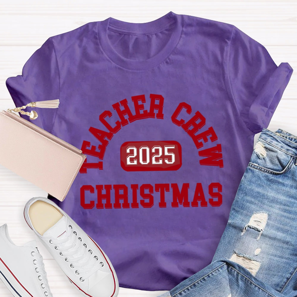 2025 Christmas Teacher Crew T-Shirt