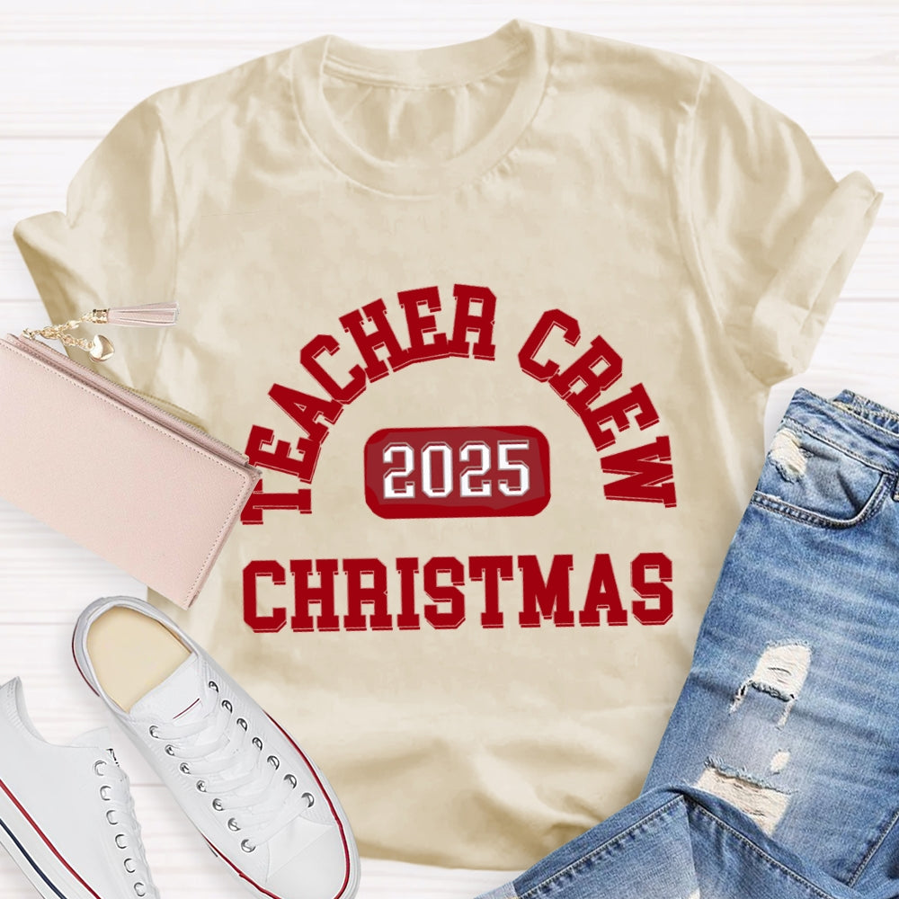 2025 Christmas Teacher Crew T-Shirt