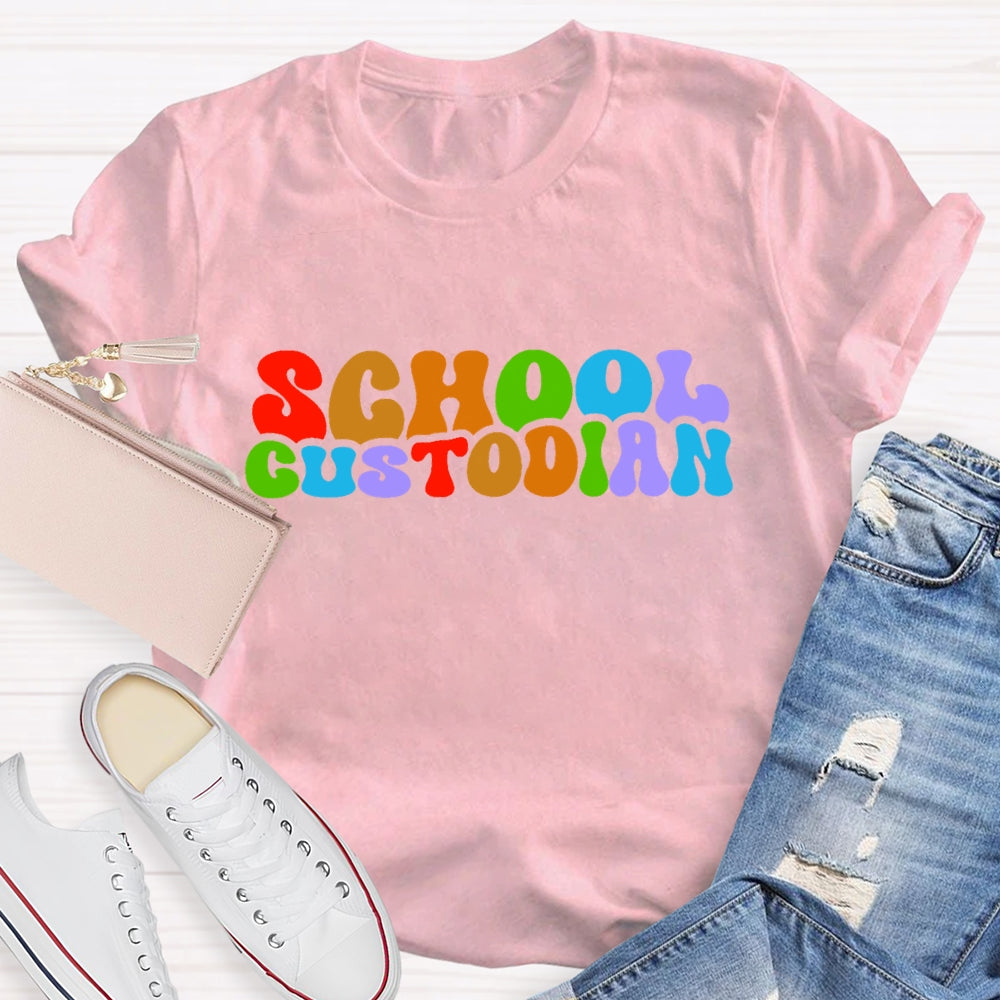 School Custodian Colorful Letters T-shirt