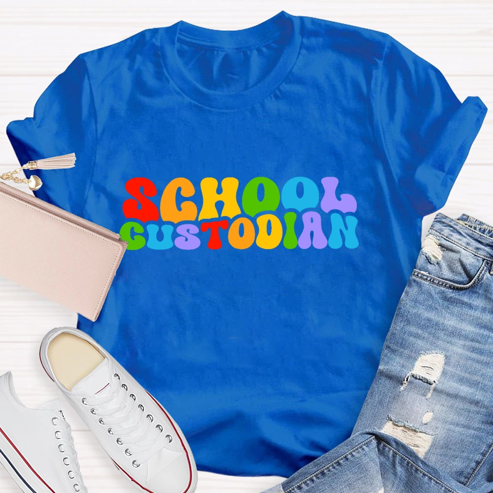 School Custodian Colorful Letters T-shirt