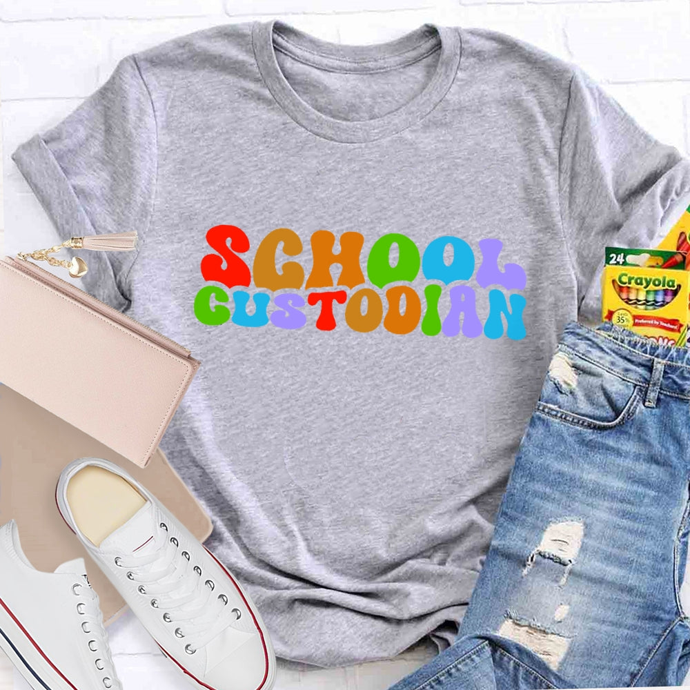 School Custodian Colorful Letters T-shirt