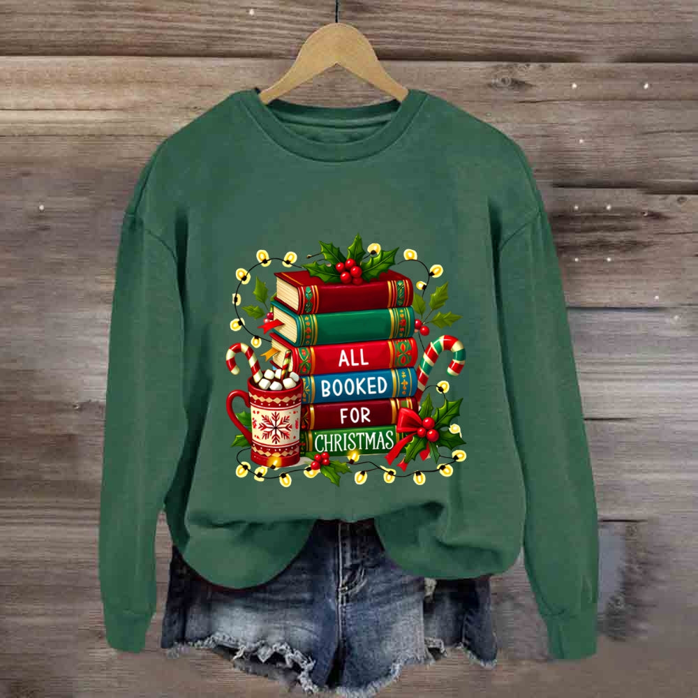 All Booked For Christmas Books Sweatshirt