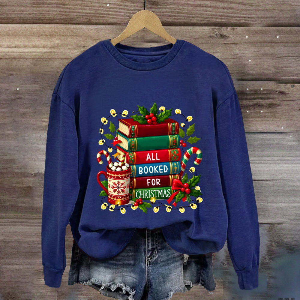 All Booked For Christmas Books Sweatshirt