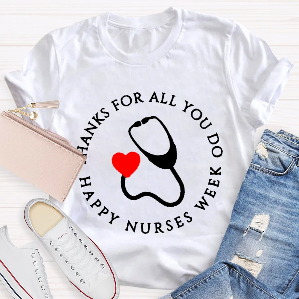 Thanks For All You Do Nurse T-shirt