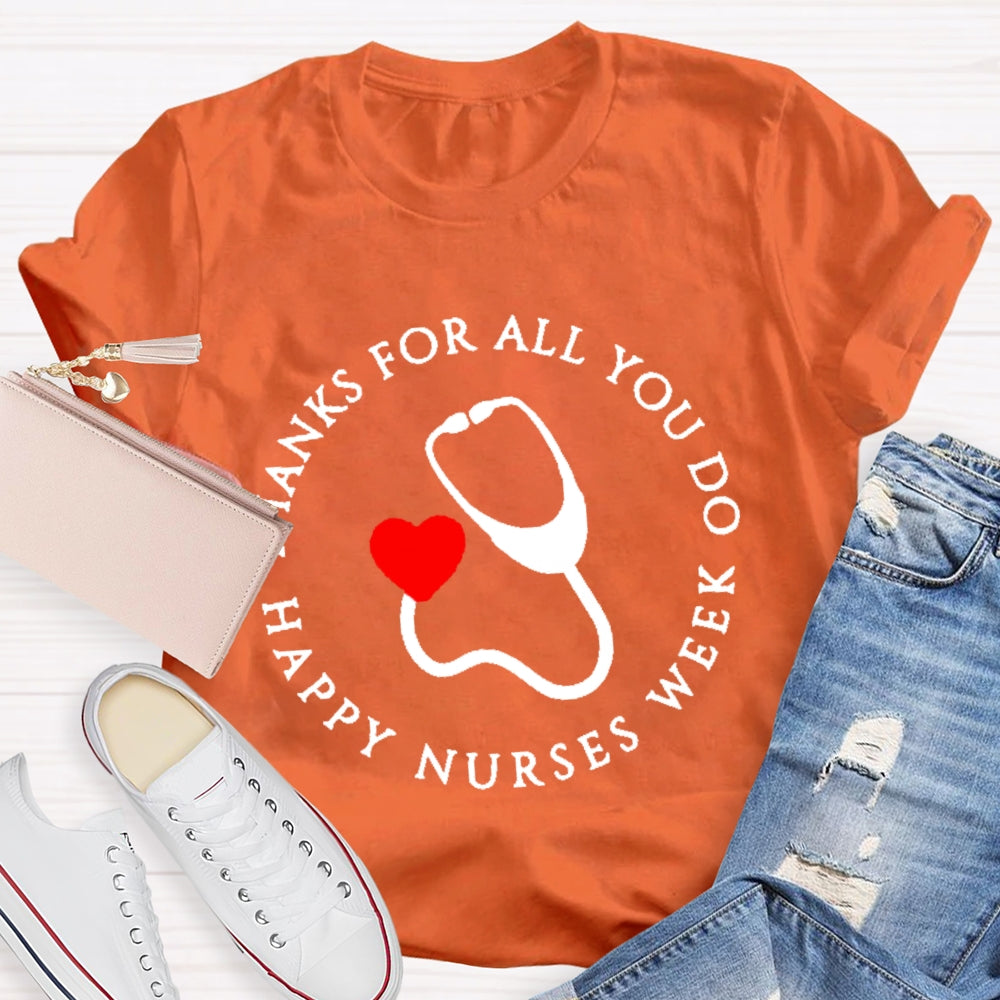 Thanks For All You Do Nurse T-shirt
