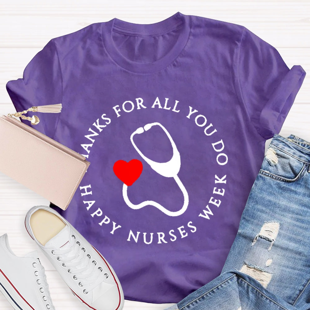 Thanks For All You Do Nurse T-shirt