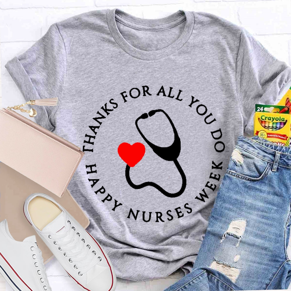 Thanks For All You Do Nurse T-shirt