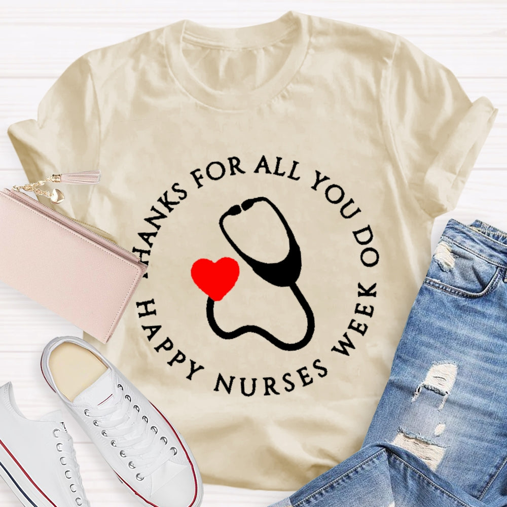 Thanks For All You Do Nurse T-shirt