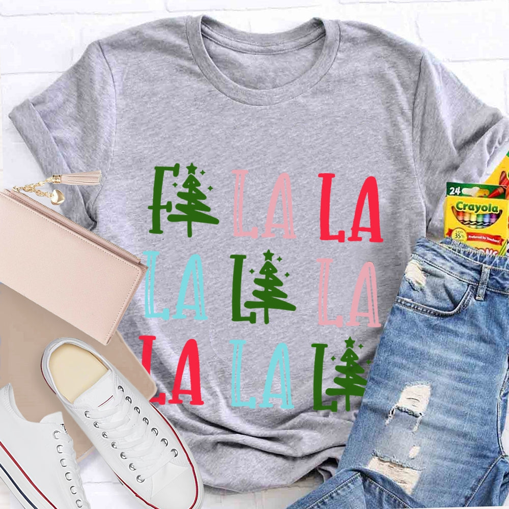 Fa La La La Christmas Tree T-Shirt