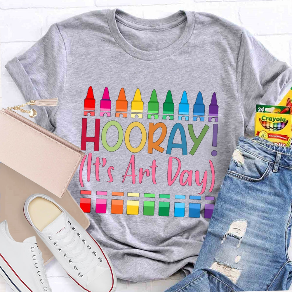 Hooray It's Art Day T-shirt