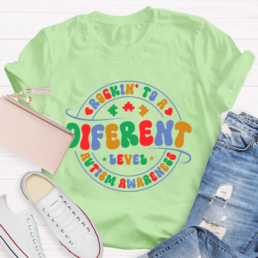 Rockin' To A Different Level Autism Awareness T-shirt