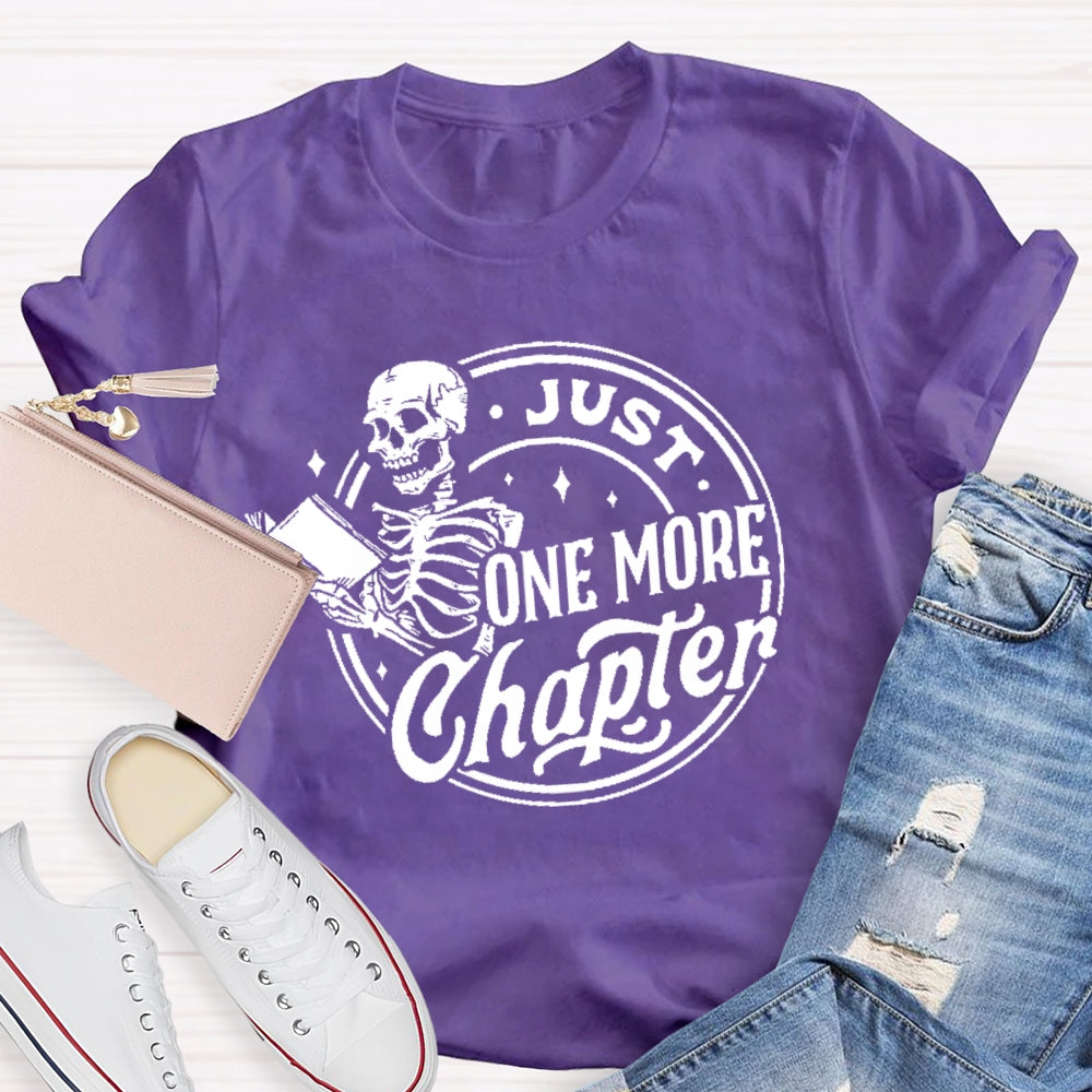 Just One More Chapter T-shirt