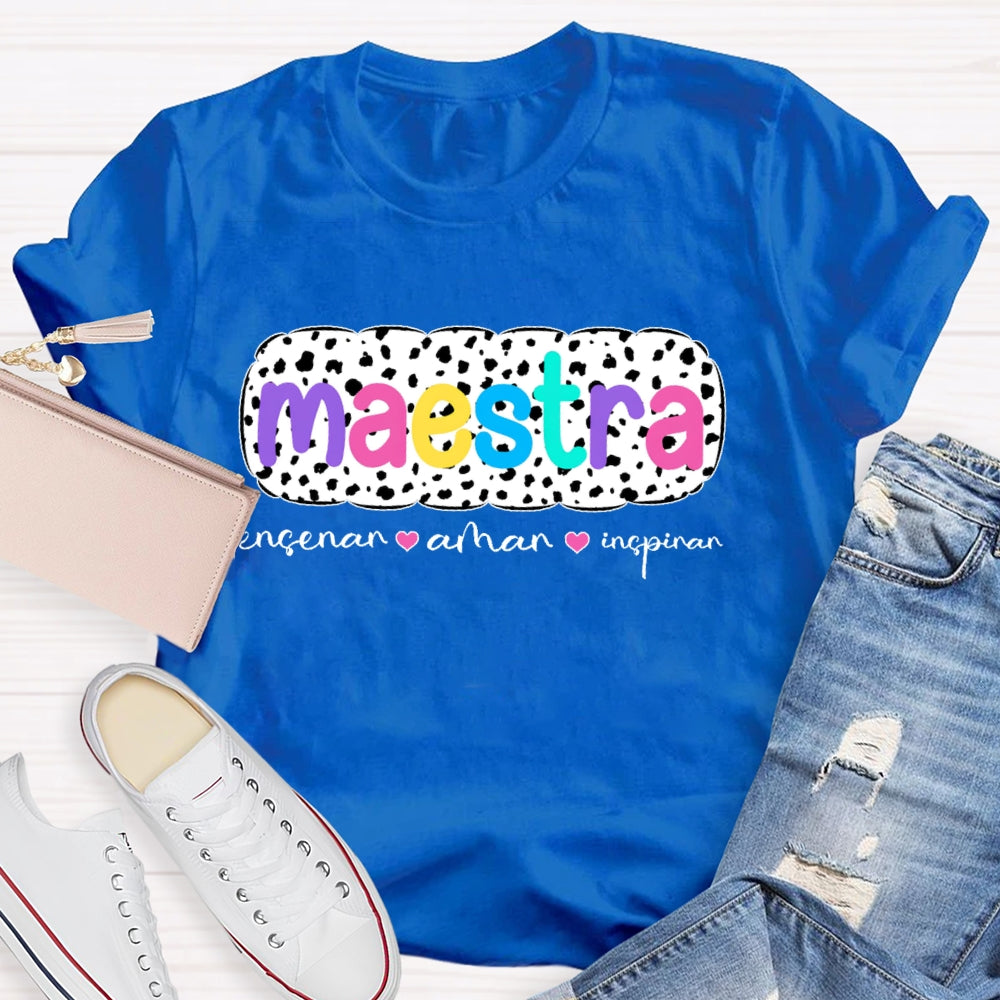 Ensenar Amar Inspirar Bilingual Maestra Spanish Teacher T-shirt