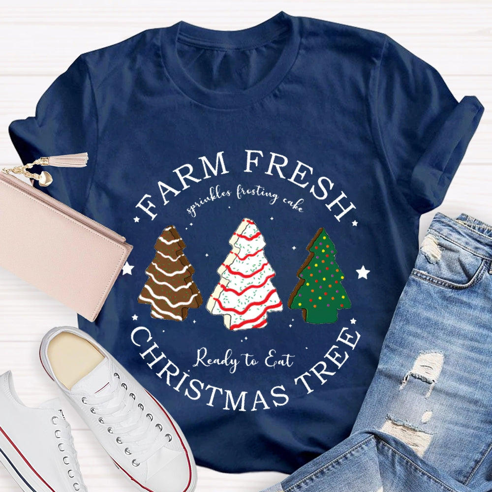Farm Fresh Ready To Eat Christmas Tree T-shirt