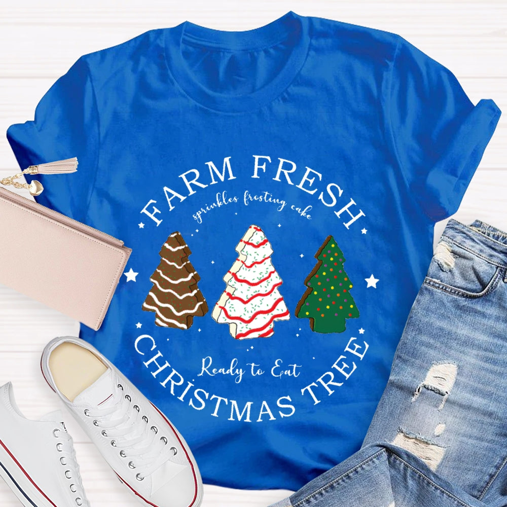 Farm Fresh Ready To Eat Christmas Tree T-shirt