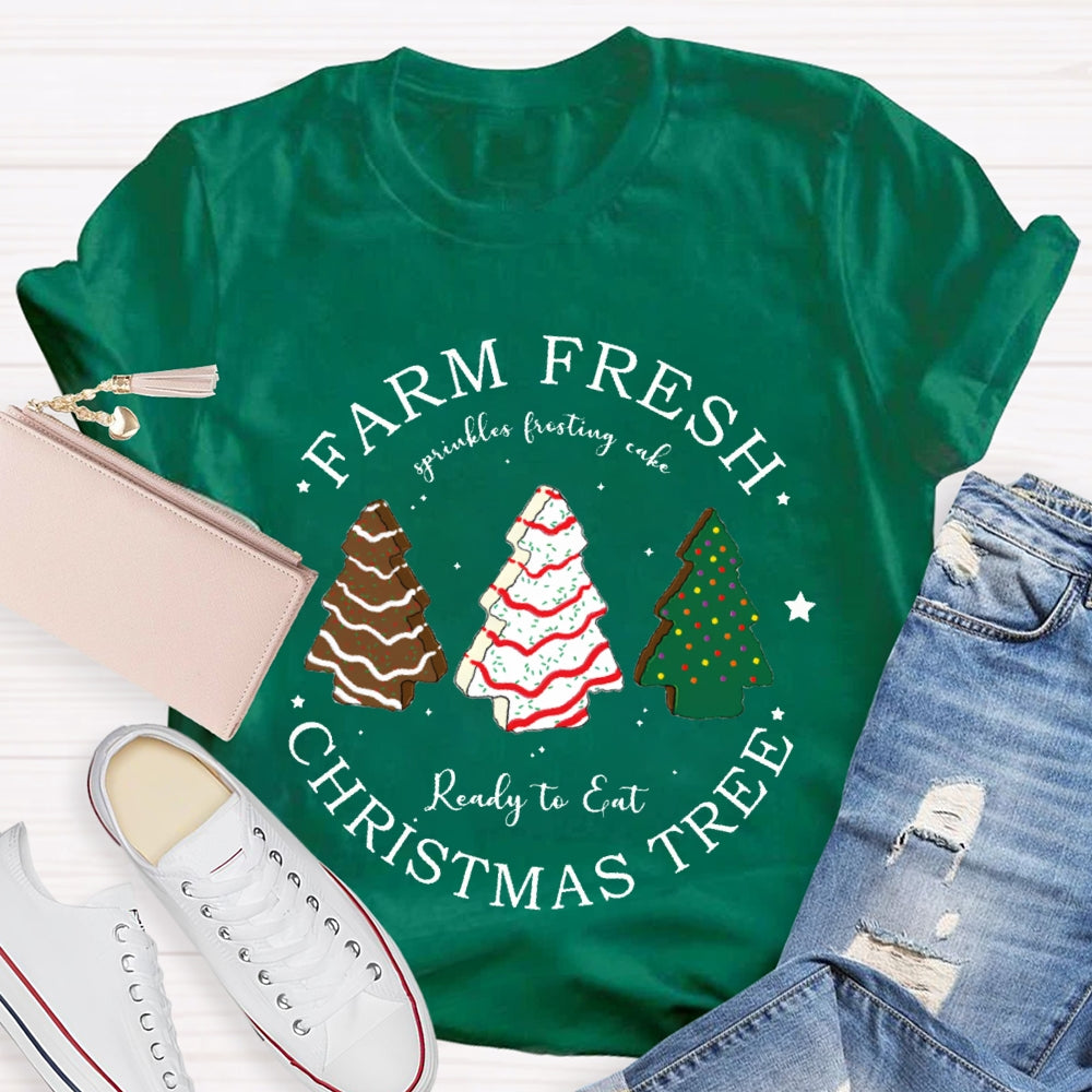 Farm Fresh Ready To Eat Christmas Tree T-shirt