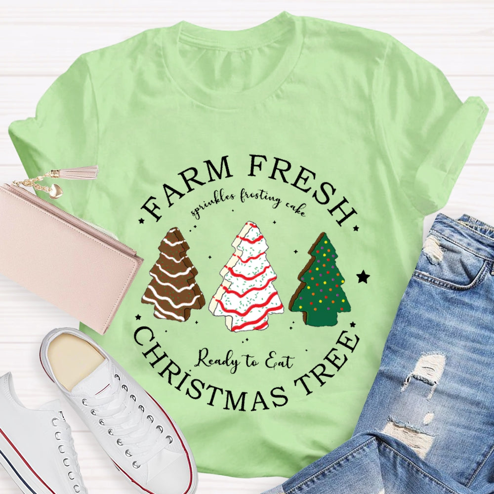 Farm Fresh Ready To Eat Christmas Tree T-shirt