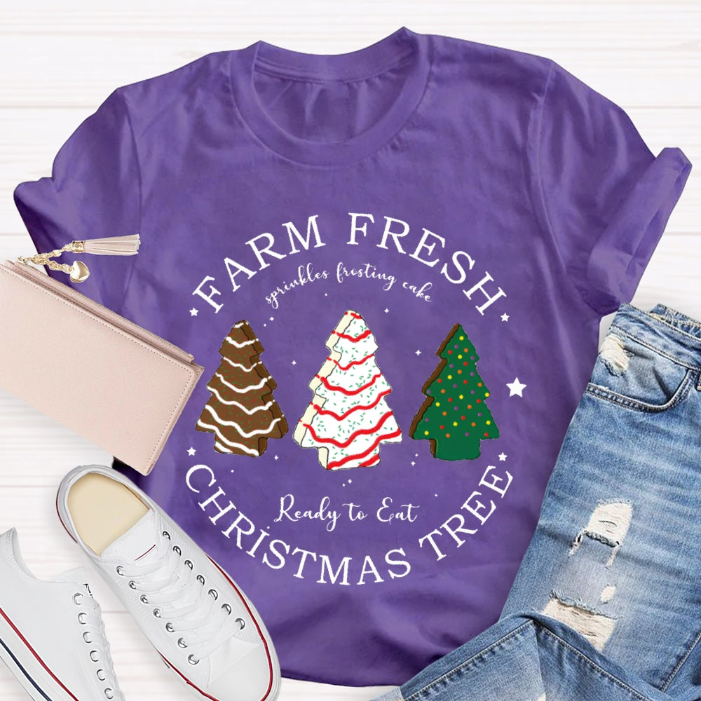 Farm Fresh Ready To Eat Christmas Tree T-shirt