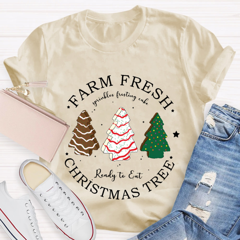 Farm Fresh Ready To Eat Christmas Tree T-shirt