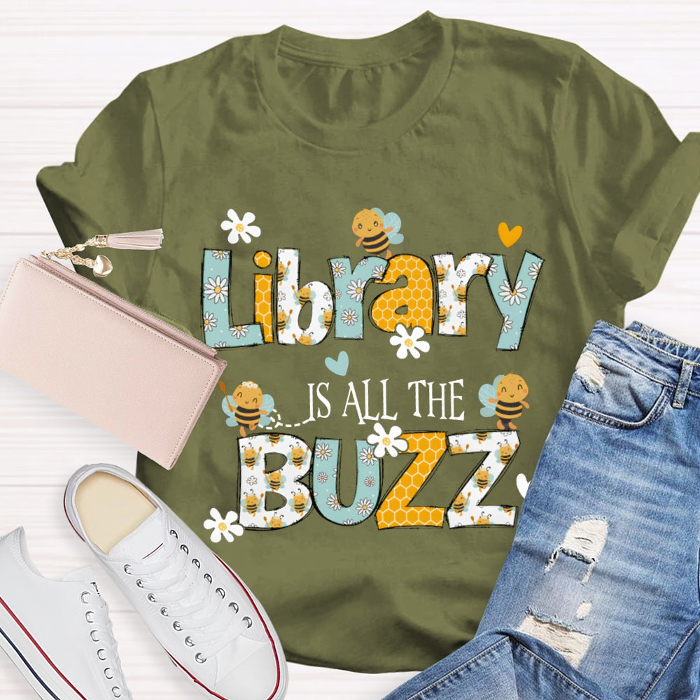 Library Is All The Buzz Bees And Flowers T-shirt
