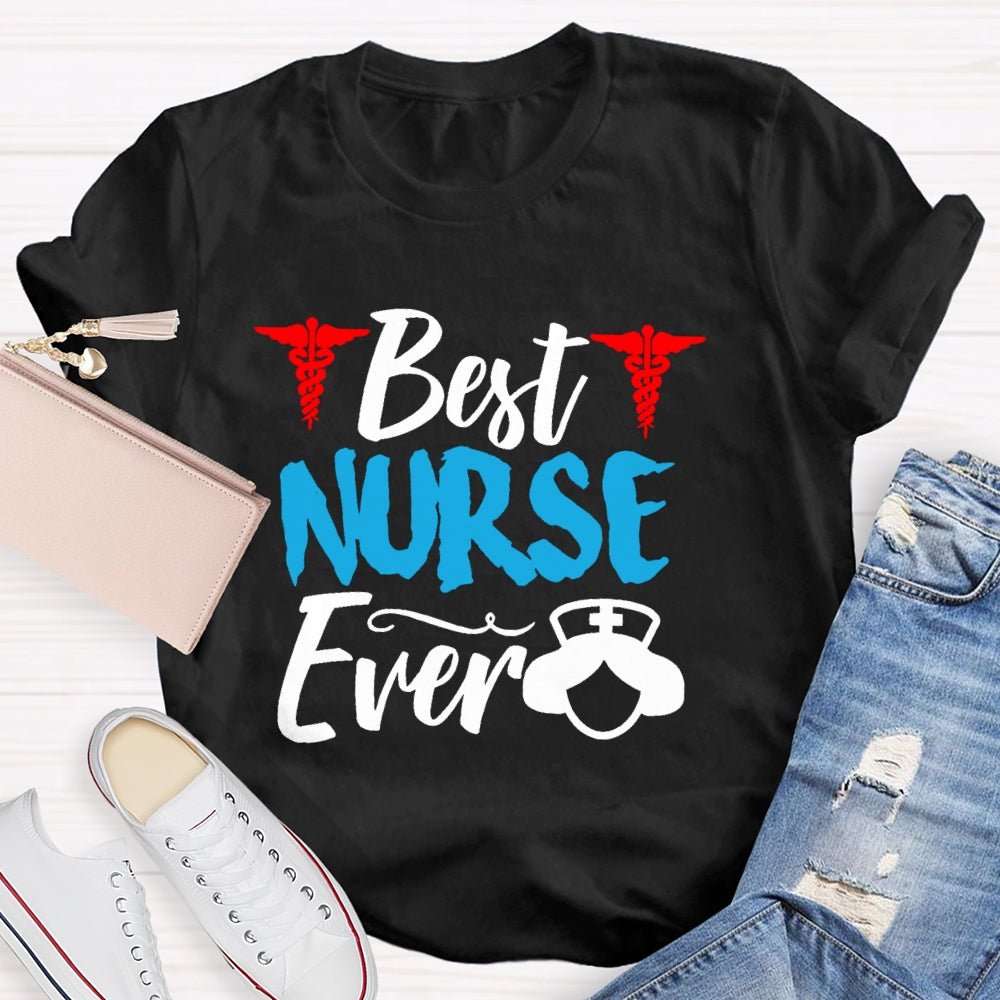 Best Nurse Ever Gift T-shirt