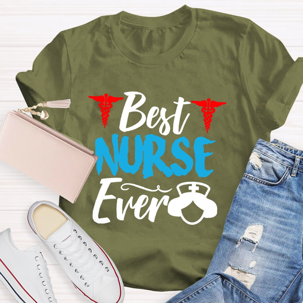Best Nurse Ever Gift T-shirt