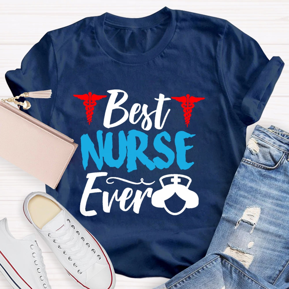 Best Nurse Ever Gift T-shirt