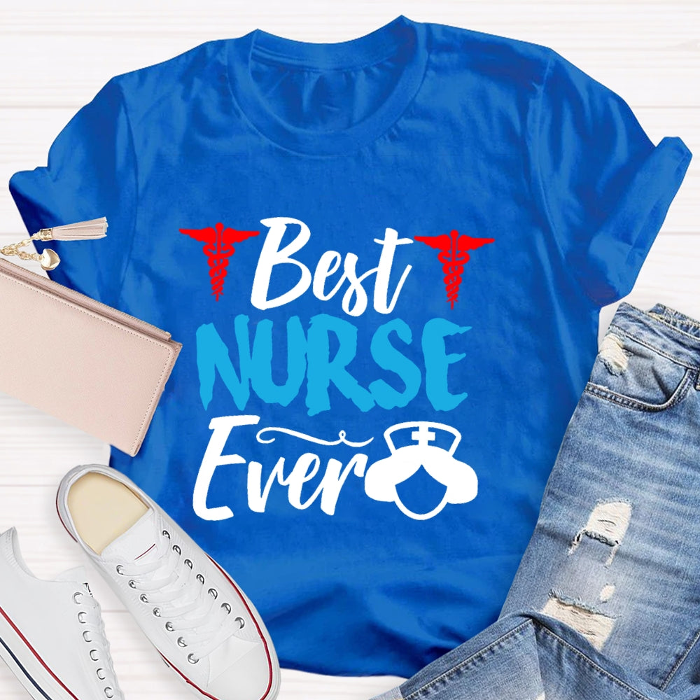 Best Nurse Ever Gift T-shirt