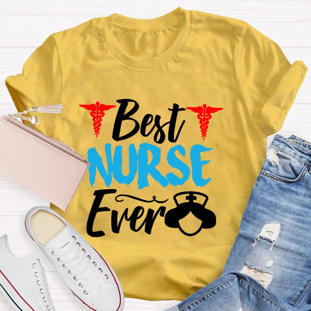 Best Nurse Ever Gift T-shirt