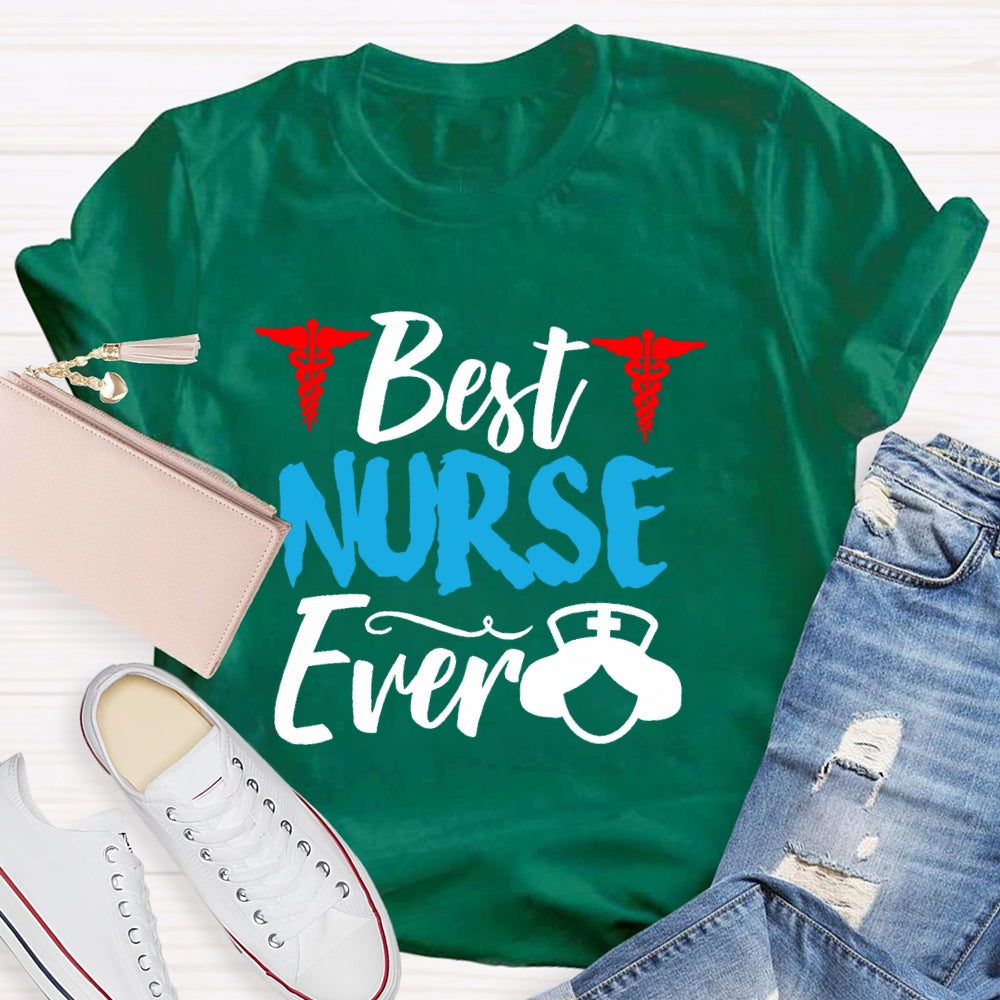 Best Nurse Ever Gift T-shirt