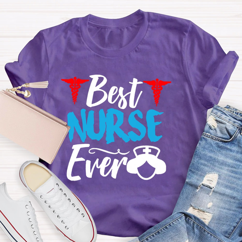 Best Nurse Ever Gift T-shirt