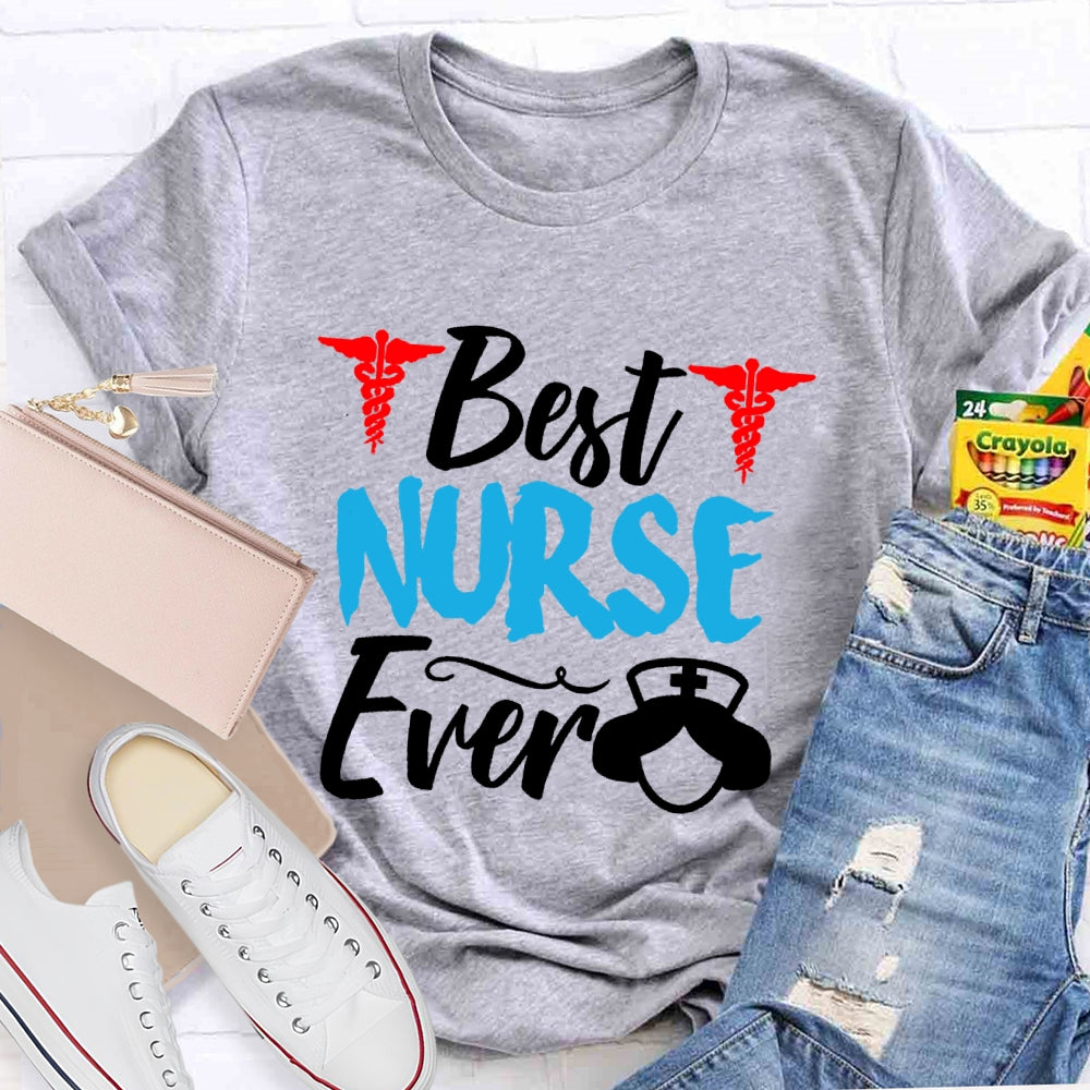 Best Nurse Ever Gift T-shirt