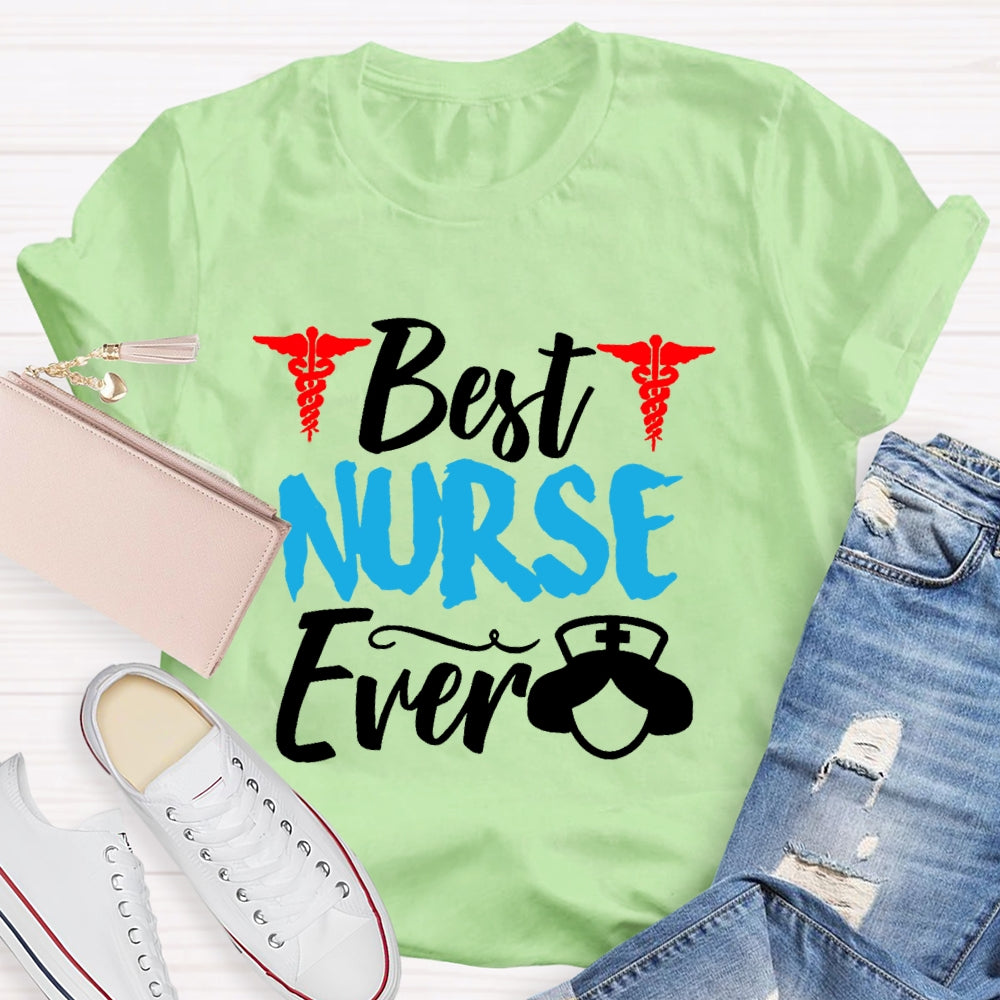 Best Nurse Ever Gift T-shirt