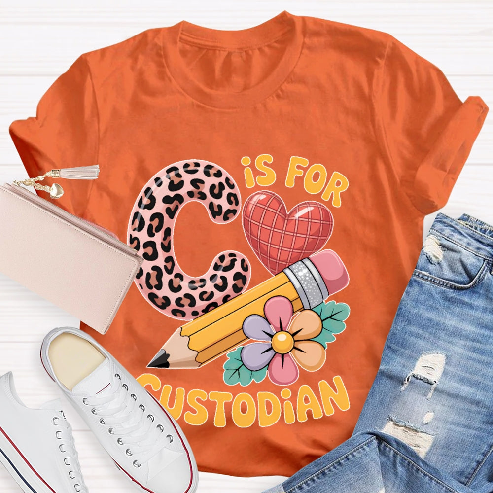 C Is For Custodian T-shirt