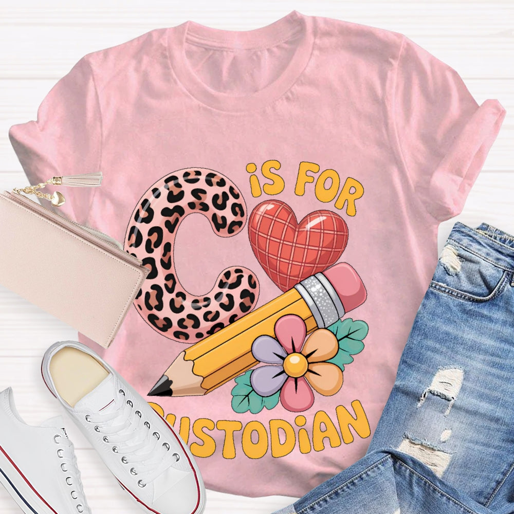 C Is For Custodian T-shirt