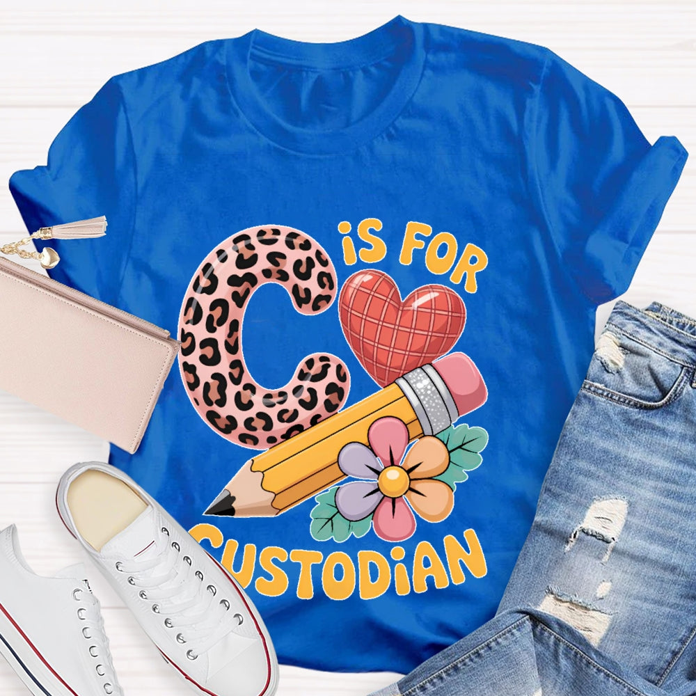 C Is For Custodian T-shirt