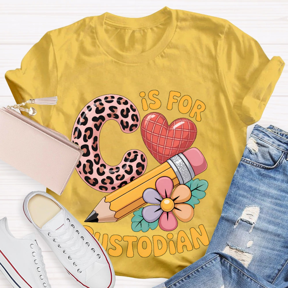 C Is For Custodian T-shirt