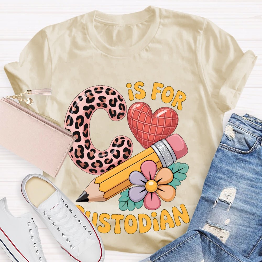 C Is For Custodian T-shirt