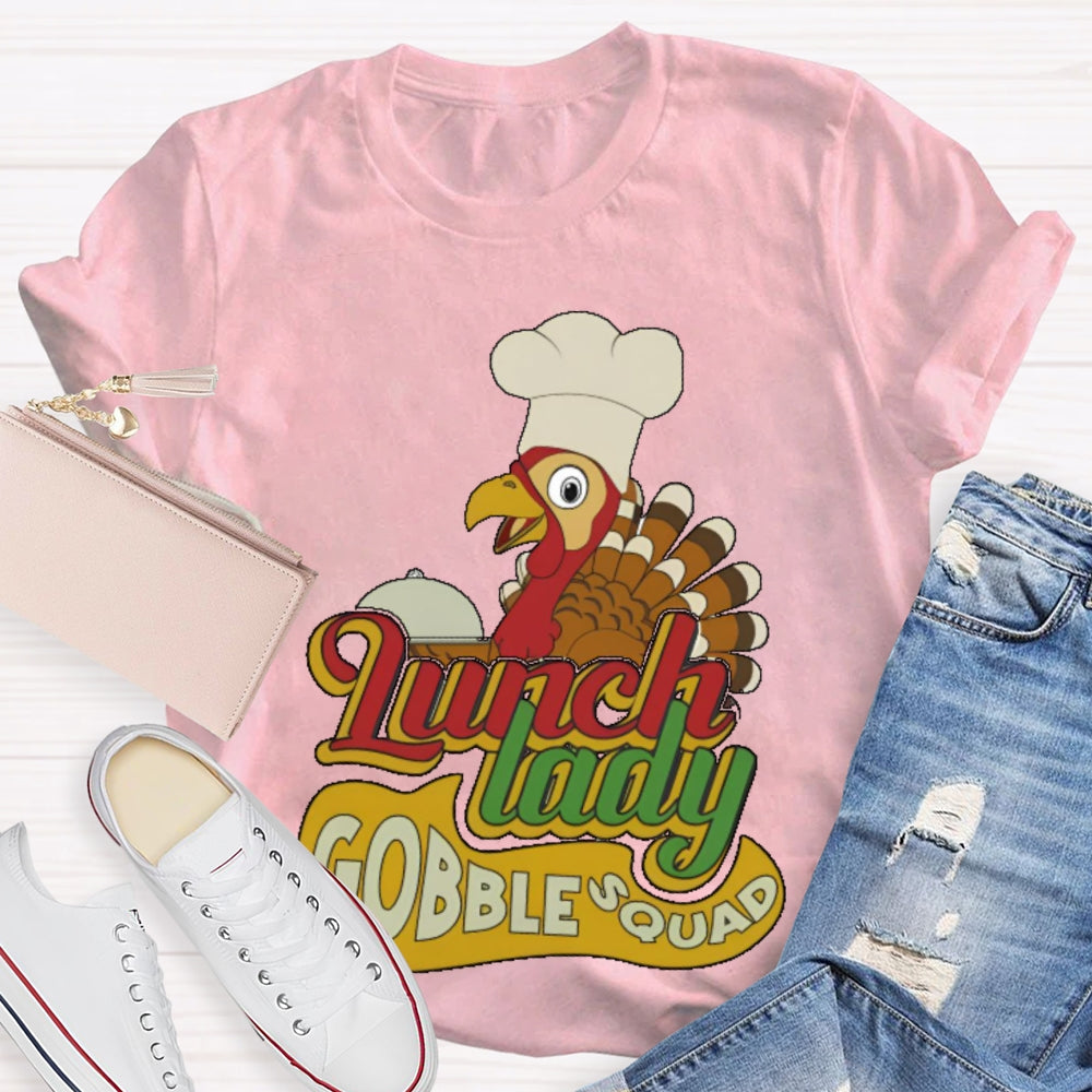 Lunch Lady Gobble Squad T-shirt