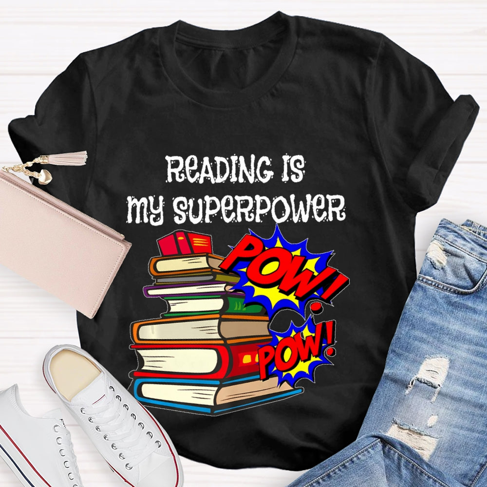 Reading Is My Superpower T-shirt