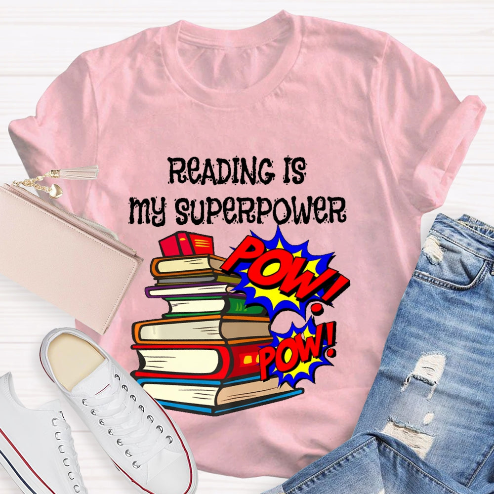 Reading Is My Superpower T-shirt