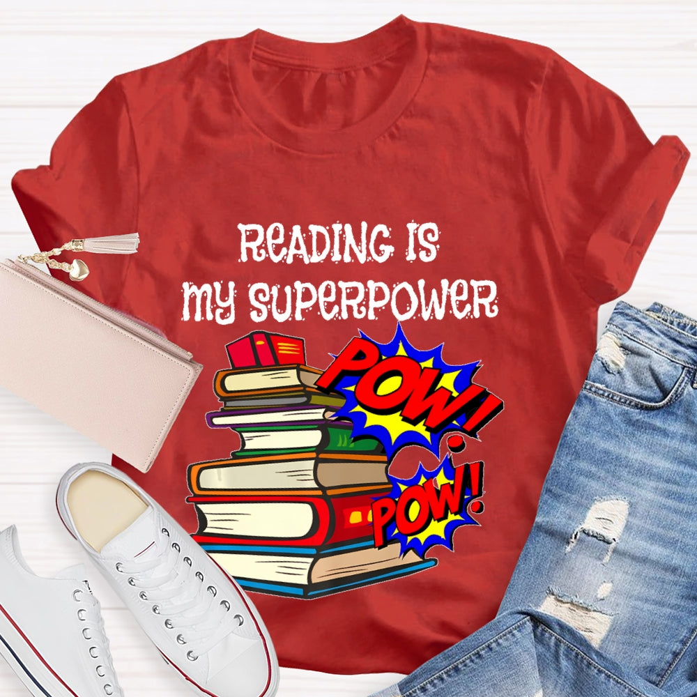Reading Is My Superpower T-shirt