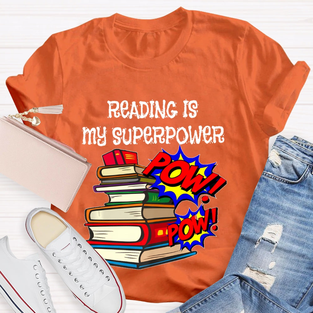 Reading Is My Superpower T-shirt