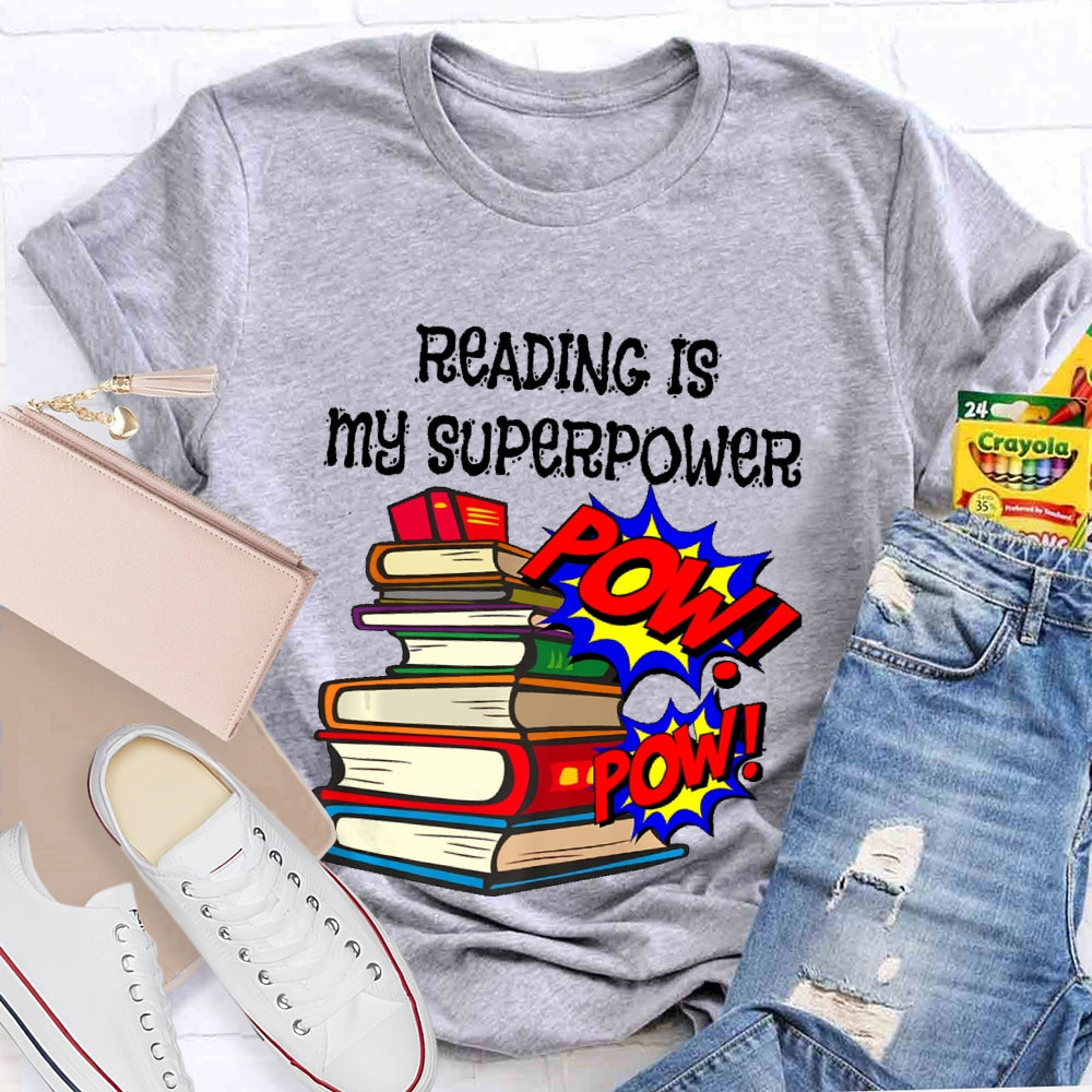Reading Is My Superpower T-shirt
