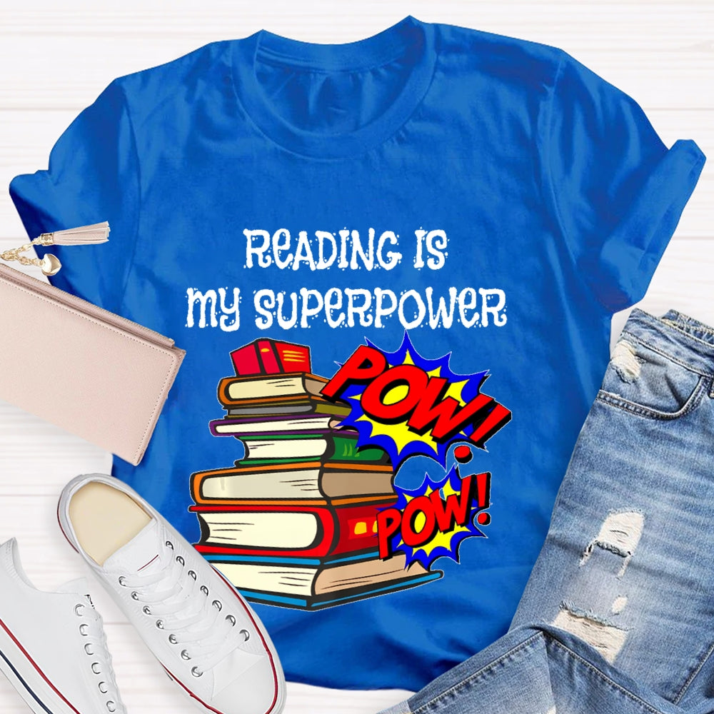 Reading Is My Superpower T-shirt