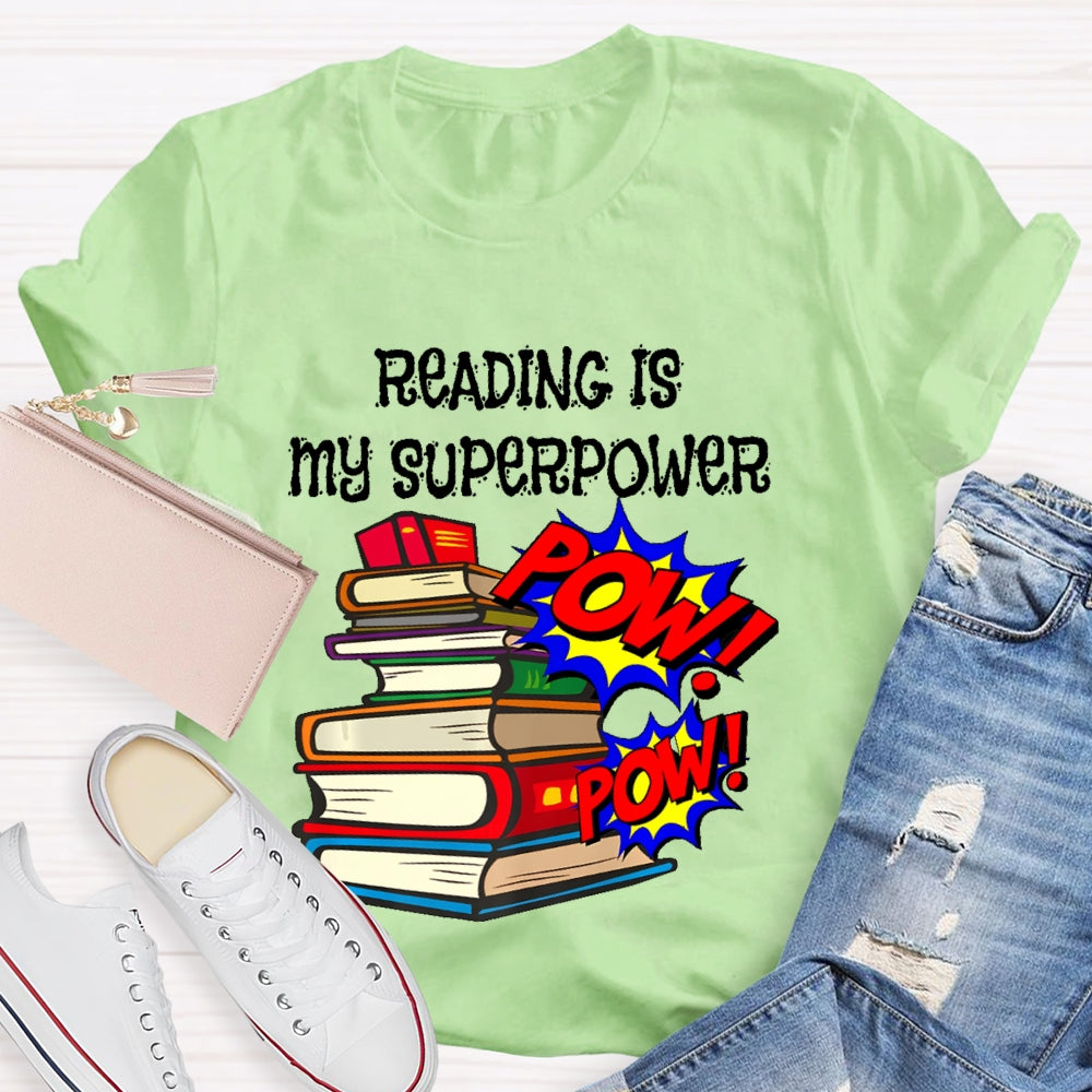 Reading Is My Superpower T-shirt